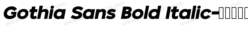 Gothia Sans Bold Italic字体转换